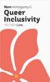Nonmonogamy and Queer Inclusivity: A More Than Two Essentials Guide Mx. Nillin Lore 9781990869860