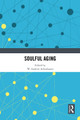 Soulful Aging W. Andrew Achenbaum 9781032802978