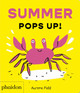 Summer Pops Up! Aurore Petit 9781837292073