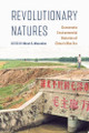 Revolutionary Natures: Grassroots Environmental Histories of China's Mao Era Micah S. Muscolino 9780295754383