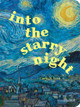 Into the Starry Night Curtis R. Scott 9781633451889