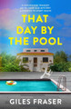 That Day by the Pool Giles Fraser 9781836286097