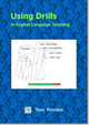 Using Drills in English Language Teaching by Tony Penston 9780953132362
