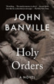 Holy Orders by John Banville 9781250421579