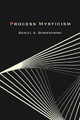 Process Mysticism by Daniel A. Dombrowski 9781438491356