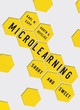Microlearning: Short and Sweet by Karl M. Kapp 9781949036732