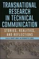 Transnational Research in Technical Communication: Stories, Realities, and Reflections by Nancy Small 9781438489032