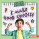I Make Good Choices by Layla Owens 9781978543836
