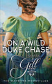 On a Wild Duke Chase by Tamara Gill 9780645417760