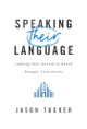Speaking Their Language by Jason Tucker 9781684262632