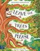 Leave the Trees, Please Benjamin Zephaniah 9781917366823