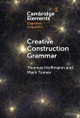 Creative Construction Grammar by Thomas Hoffmann 9781009635257