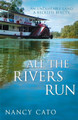 All the Rivers Run by Nancy Cato 9780340938355