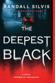 The Deepest Black: A Novel by Randall Silvis