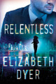 Relentless by Elizabeth Dyer 9781503901759