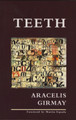 Teeth by Aracelis Girmay 9781931896368
