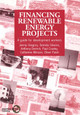 Financing Renewable Energy Projects: A guide for development workers by Jenniy Gregory 9781853393877