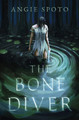 The Bone Diver by Angie Spoto 9798337203034