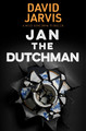 Jan the Dutchman David Jarvis 9781915817990