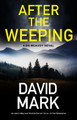 After the Weeping David Mark 9781448318841