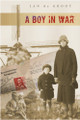 A Boy in War by Jan De Groot 9781550391671