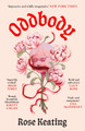 Oddbody Rose Keating 9781837261871
