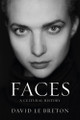 Faces: A Cultural History David Le Breton 9781509568666