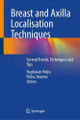 Breast and Axilla Localisation Techniques: Current Trends, Techniques and Tips Raghavan Vidya 9783032179944