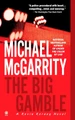 The Big Gamble by Michael McGarrity 9780451410993