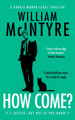 How Come? William McIntyre 9781036712488
