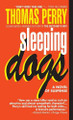Sleeping Dogs by Thomas Perry 9780804111607