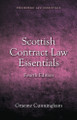 Scottish Contract Law Essentials: 4th edition Graeme Cunningham 9781399531627