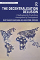 The Decentralization Delusion: Challenging the Underlying Assumptions of Development Ruby Dagher 9781041271598