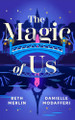 The Magic of Us Beth Merlin 9781662535239