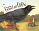Crow Not Crow by Jane Yolen 9781943645312