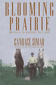 Blooming Prairie by Candace Simar 9780878396337