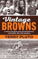 Vintage Browns by Terry Pluto 9781598511192