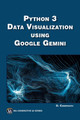 Python 3 Data Visualization Using Google Gemini by Oswald Campesato 9781501522802