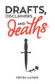 Drafts, Disclaimers and…Deaths 9781739225629