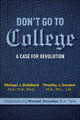 Don't Go to College by Timothy Gordon