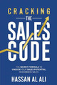 Cracking the Sales Code by Ali Hassan Al