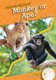 Monkey or Ape? by Julie Murray 9781098287320