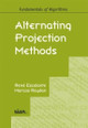 Alternating Projection Methods by Rene Escalante 9781611971934