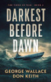 Darkest Before Dawn by George Wallace 9781648757129