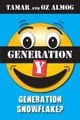 Generation Y: Generation Snowflake? by Tamar Almog 9781912676064
