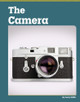 The Camera by Larry Hills 9798875306259
