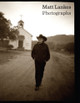 Matt Lankes: Photographs by Matt Lankes 9781477334607
