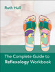 The Complete Guide to Reflexology Workbook by Ruth Hull 9781718254558