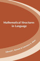 Mathematical Structures in Languages by Edward L. Keenan