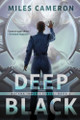 Deep Black by Miles Cameron 9781668210185